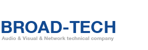 BROAD-TECH-Audio & Visual & Network technical company